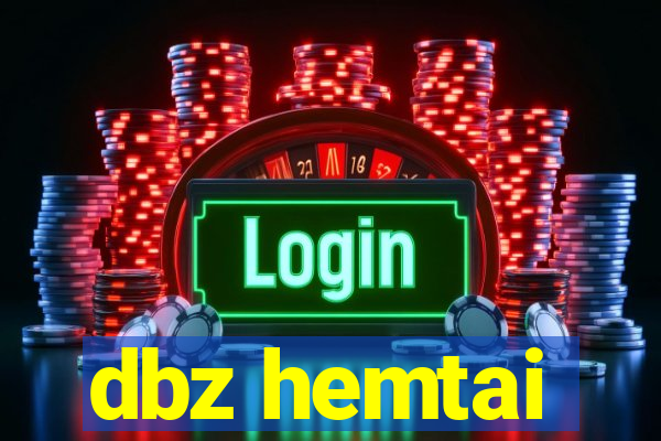 dbz hemtai